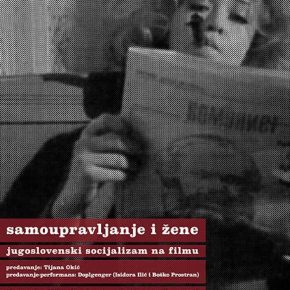 Jugoslovensko samoupravljanje i žene [ IV ciklus&nbsp;]